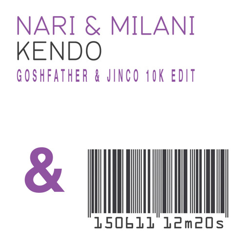 Nari & Milani x Steve Angello - Kendo (Goshfather & Jinco 10k Edit)
