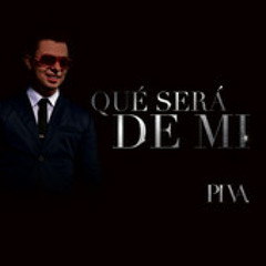 PIVA - Que Sera De Mi