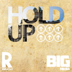 Replicaz - Hold Up
