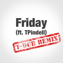 DashieXP ft TPindell - Friday (Parody) (T-Dub Dubstep Remix)