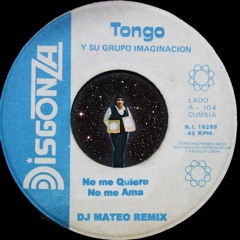 Tongo - No Me Quiere No Me Ama DJMATEOreMIX