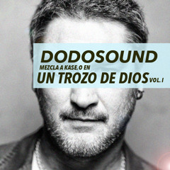 DODOSOUND - UN TROZO DE DIOS VOL. I