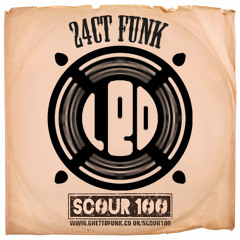 24ct Funk (100th Scour Freebie)