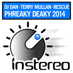 DJ Dan, Terry Mullan, Rescue - Phreaky Deaky 2014
