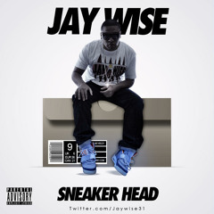 Jay Wise - Sneakerhead