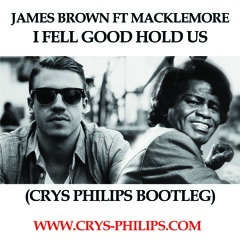I Fell Good Hold Us (Crys Philips Bootleg)(acheter = free)