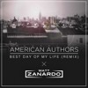 American Authors - Best Day Of My Life (Matt Zanardo Remix)
