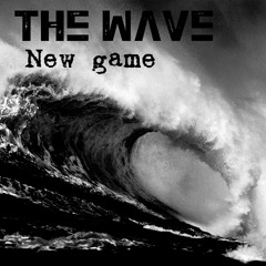 New Game - The wave ft. Qderhino
