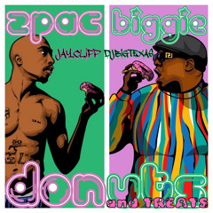 Jay*Clipp x DJ Big Texas- J Dilla, 2 Pac, The Notorious B.I.G. Donuts & Treats