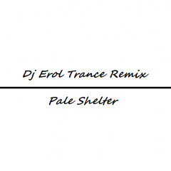 Pale Shelter (DJ Erol Trance ReMIX) - Tears for Fears