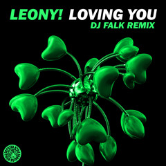 Leony! - Loving You (DJ Falk Remix)