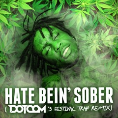 Chief Keef ~ Hate Being Sober (feat. 50 Cent & Wiz Khalifa) [Dotcom's Festival Trap Remix]