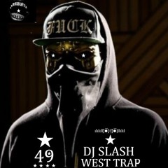 DJ Slash ★ Far West Trap ★ 2014