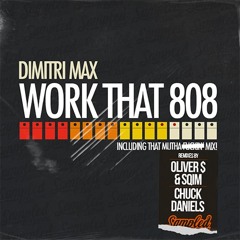 Dimitri Max_Work That 808_Oliver $ & Sqim Refix_Snippet