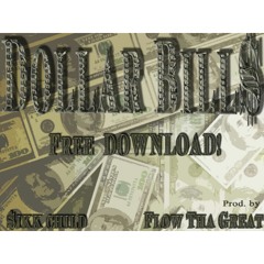 DollaBillz  FlowDaGreat&SikkChild
