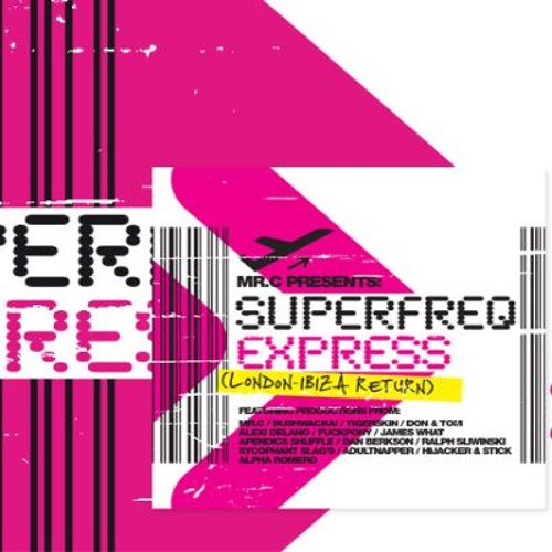 Mr.C presents Superfreq Express