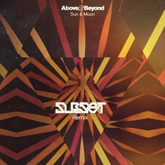 Above & Beyond - Sun & Moon (Subset Remix)