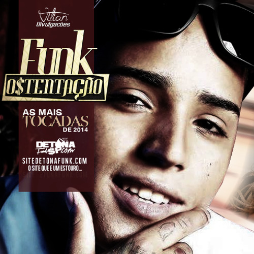 Set de Funk Ostentação 2014 ♫♪' - Os Mais Tocados - VILIAN | 2K | DIVULGAÇÔES