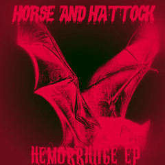 Horse and Hattock - Hemmorrhage (Red Mix)