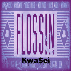 Kwa$ei LaFlare x Flo$$in'