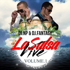 DJ FANTASY & DJ NP  - LA SALSA VIVE VOL. 1 MIXTAPE