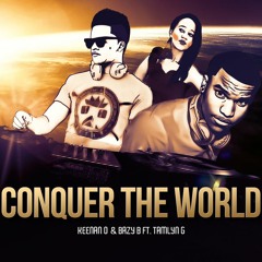 Bazy B & Keenan O  Ft. Tamlyn G - Conquer The World (SAMPLE)