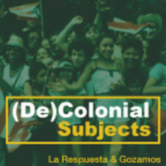 (De)Colonial Subjects: Psychology of the Oppressed