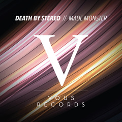 Made Monster - Death By Stereo (Original Mix)