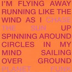 Planet Funk - Chase the Sun (Juronomo Remix) - Unfinished, Unmixed, Unmastered