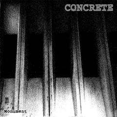 CONCRETE - Monument #2