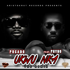 Ukwu Nka Remix ft Phyno