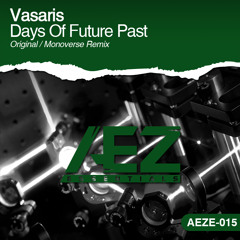 Vasaris - Days Of Future Past (Original Mix) OUT NOW!