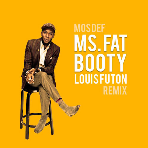Mos Def - Ms. Fat Booty (Louis Futon Remix)
