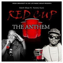 ft. Tommy Gunz-Red Cup Anthem