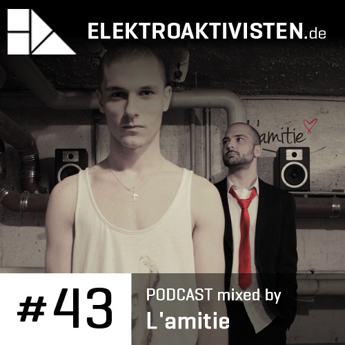 L'amitie | Monolog zu zweit | elektroaktivisten.de Podcast #43