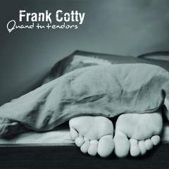 Frank Cotty - Quand tu t'endors