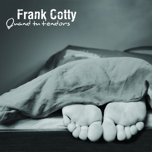Frank Cotty - Quand tu t'endors