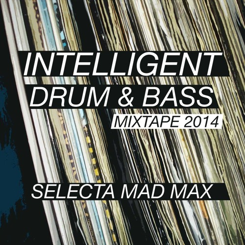Intelligent Drum & Bass Mixtape 2014