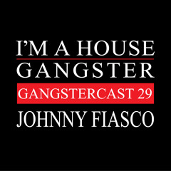 JOHNNY FIASCO | GANGSTERCAST 29