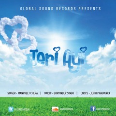 Teri Ayi By Gurvinder Singh (Feat. Manpreet Chera)*** FREE DOWNLOAD***