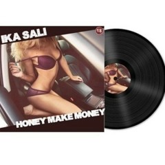 Ika Sali - Honey Make Money (Original Mix)