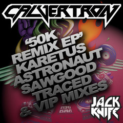 CALVERTRON - 50K (SAWGOOD REMIX) CLIP