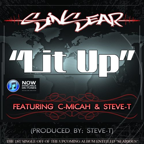 Sinsear - Lit Up feat. C-Micah & Steve-T