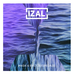 Izal - Magia Y Efectos Especiales (Carlos B Side Remix)