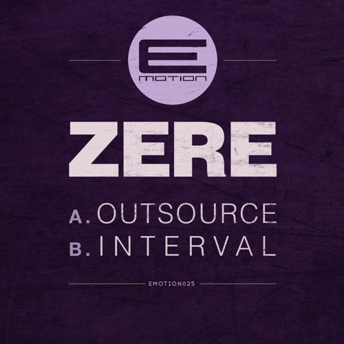 Zere - Outsource - EMOTION025 - OUT NOW!