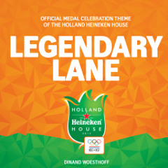 Legendary Lane - Dinand Woesthoff (Official Medal Celebration Theme)
