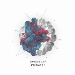 "Rebirth" by Gespenst