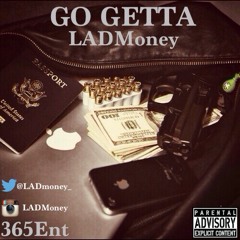 LADMoney - Go Getta