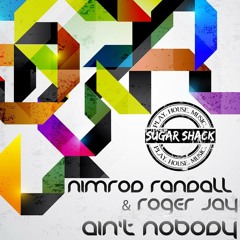 Ain't Nobody - Nimrod Randall & Roger Jay Remix SIGNED!