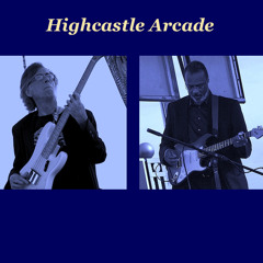Highcastle Arcade - That Train Don't Stop Here